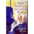 PADA PAHITNYA SECAWAN KOPI