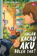 JANGAN KACAU AKU BOLEH TAK?